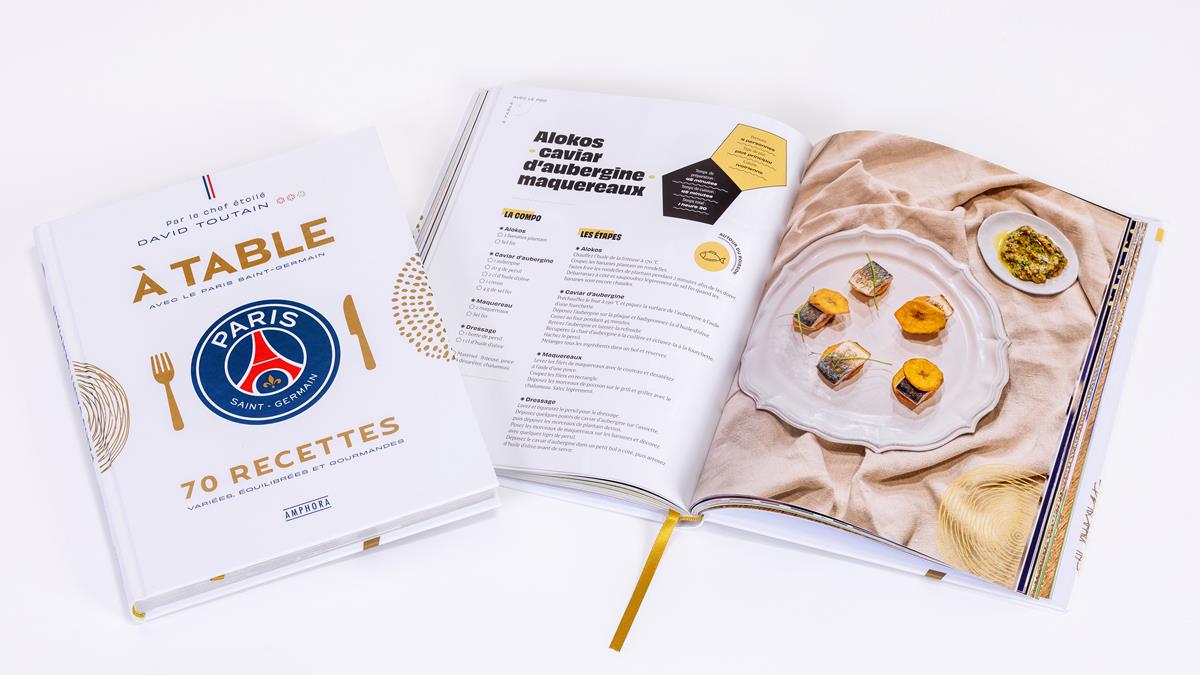 Le Paris Saint-Germain édite son 1er livre de cuisine avec le chef David  Toutain